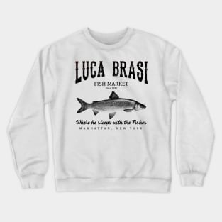 Luca Brasi Fish Market - Distressed Crewneck Sweatshirt